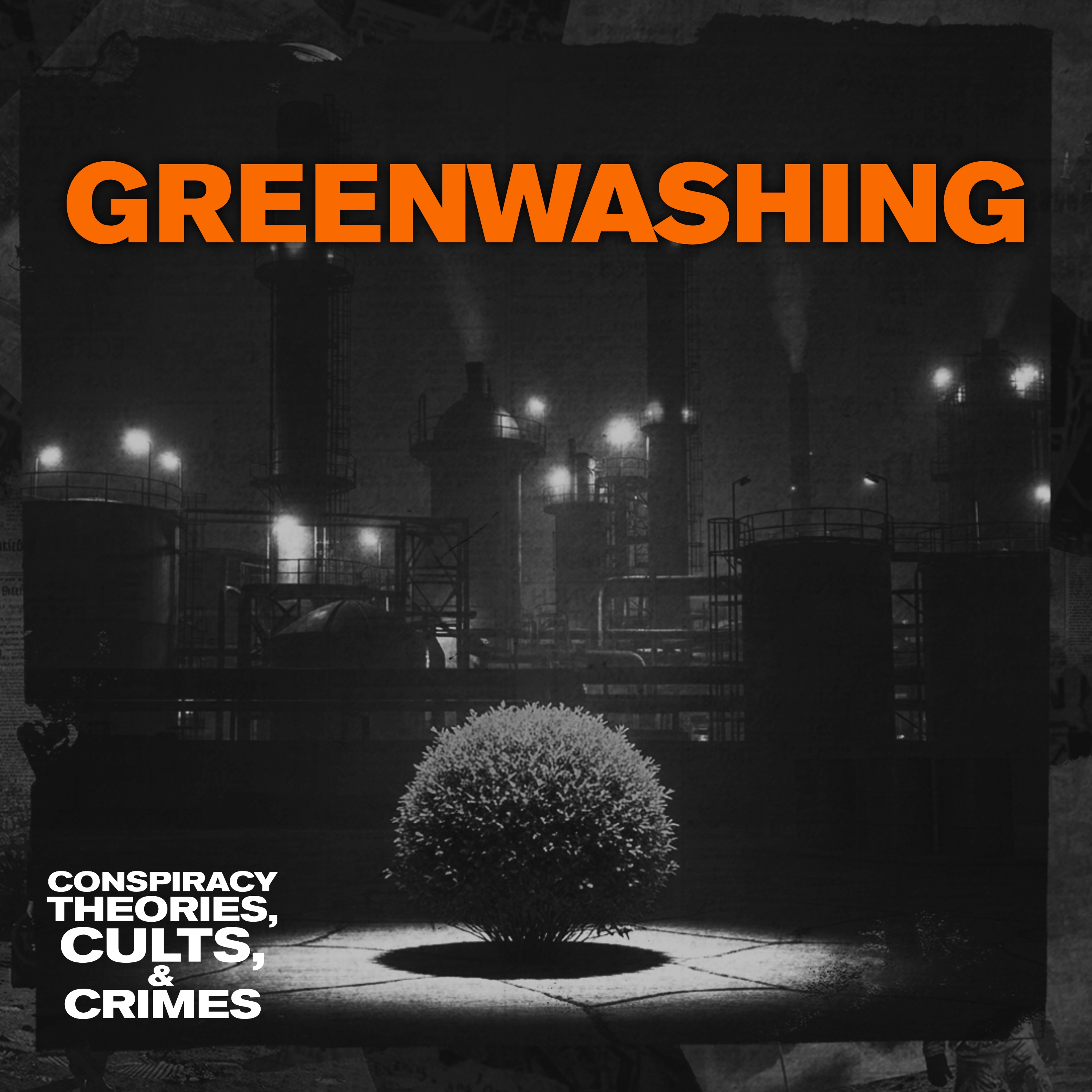 CONSPIRACY THEORIES: Greenwashing (Pretending to Save the Planet)