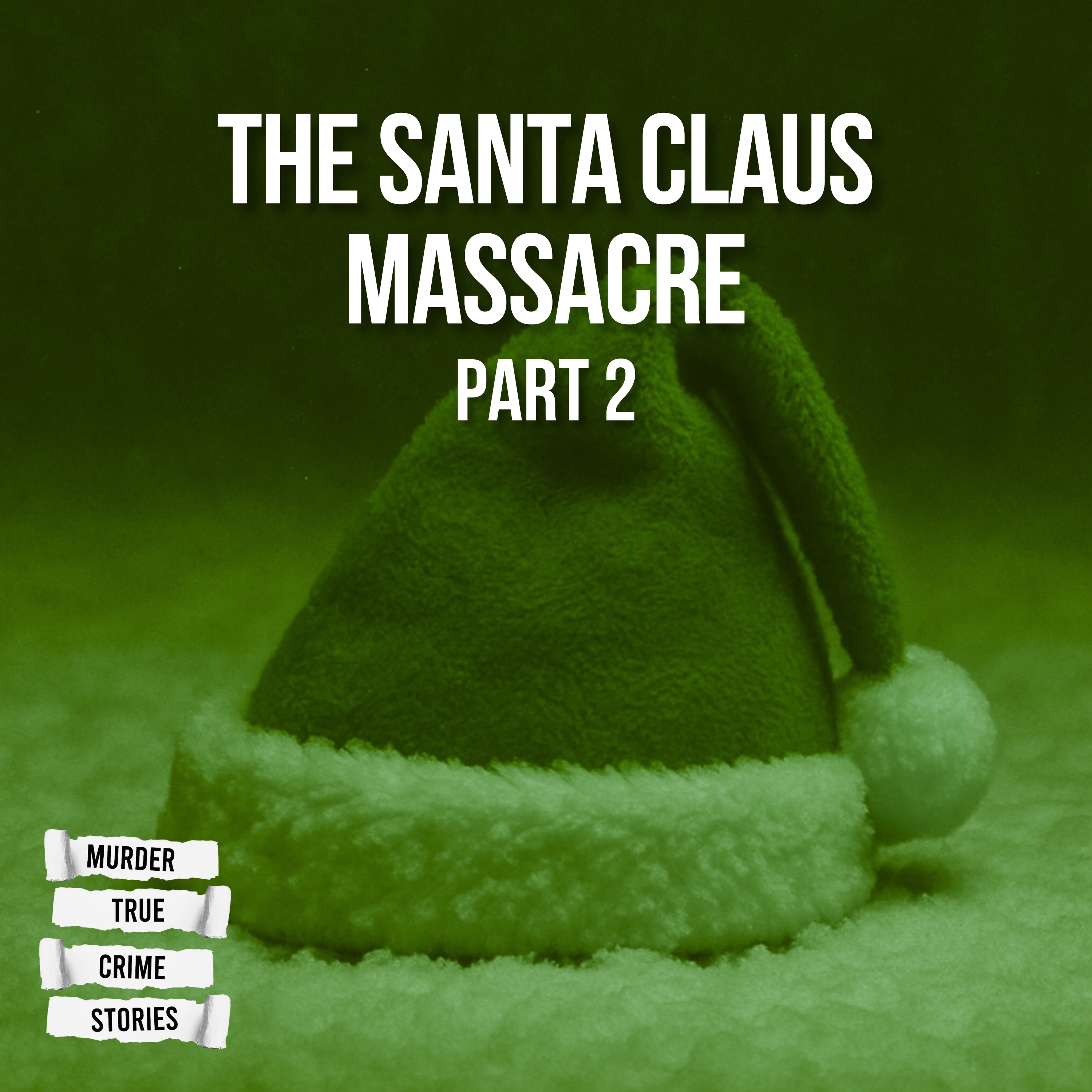 HOLIDAY SPECIAL: The Santa Claus Massacre 2