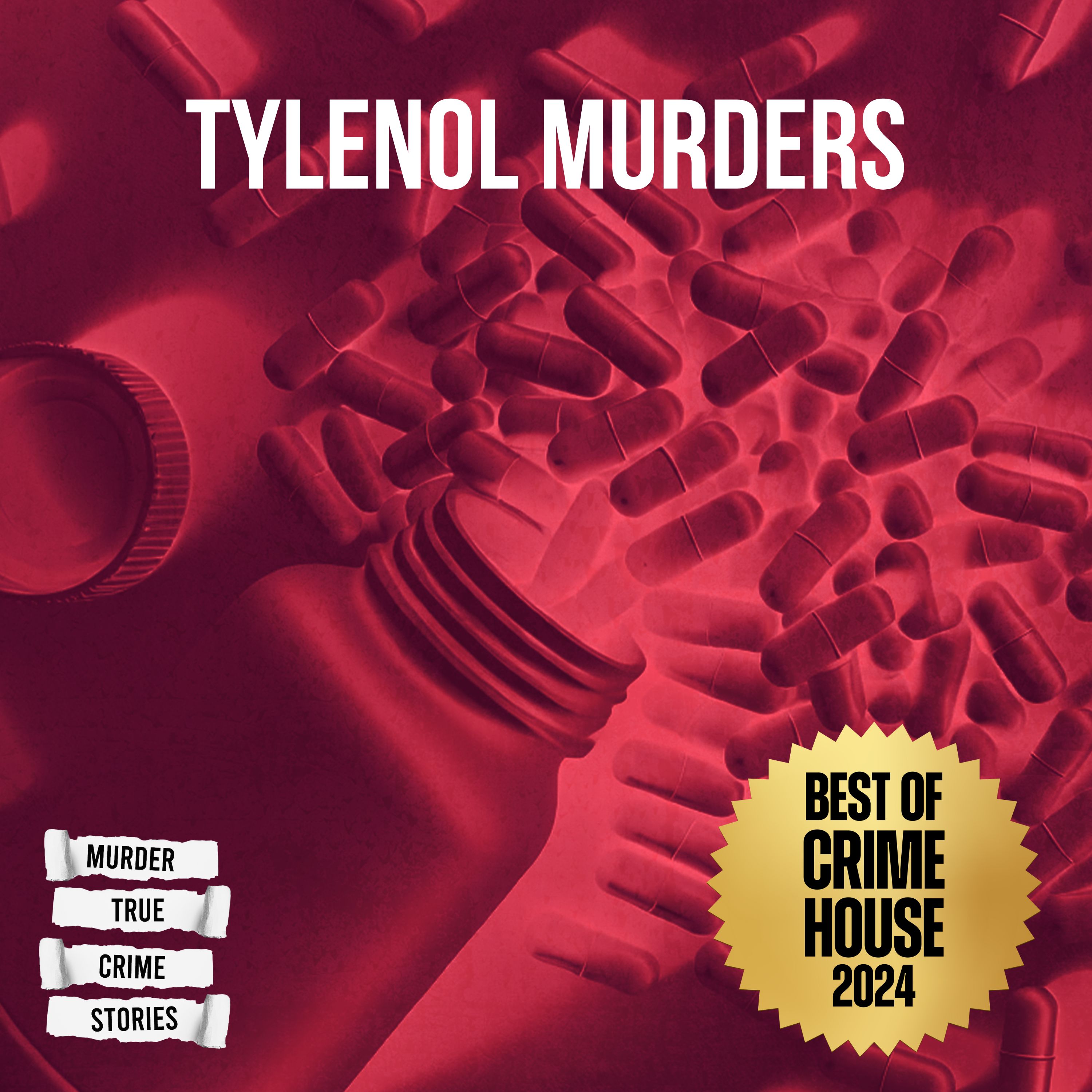 BEST OF MURDER: TRUE CRIME STORIES 2024: The Tylenol Murders