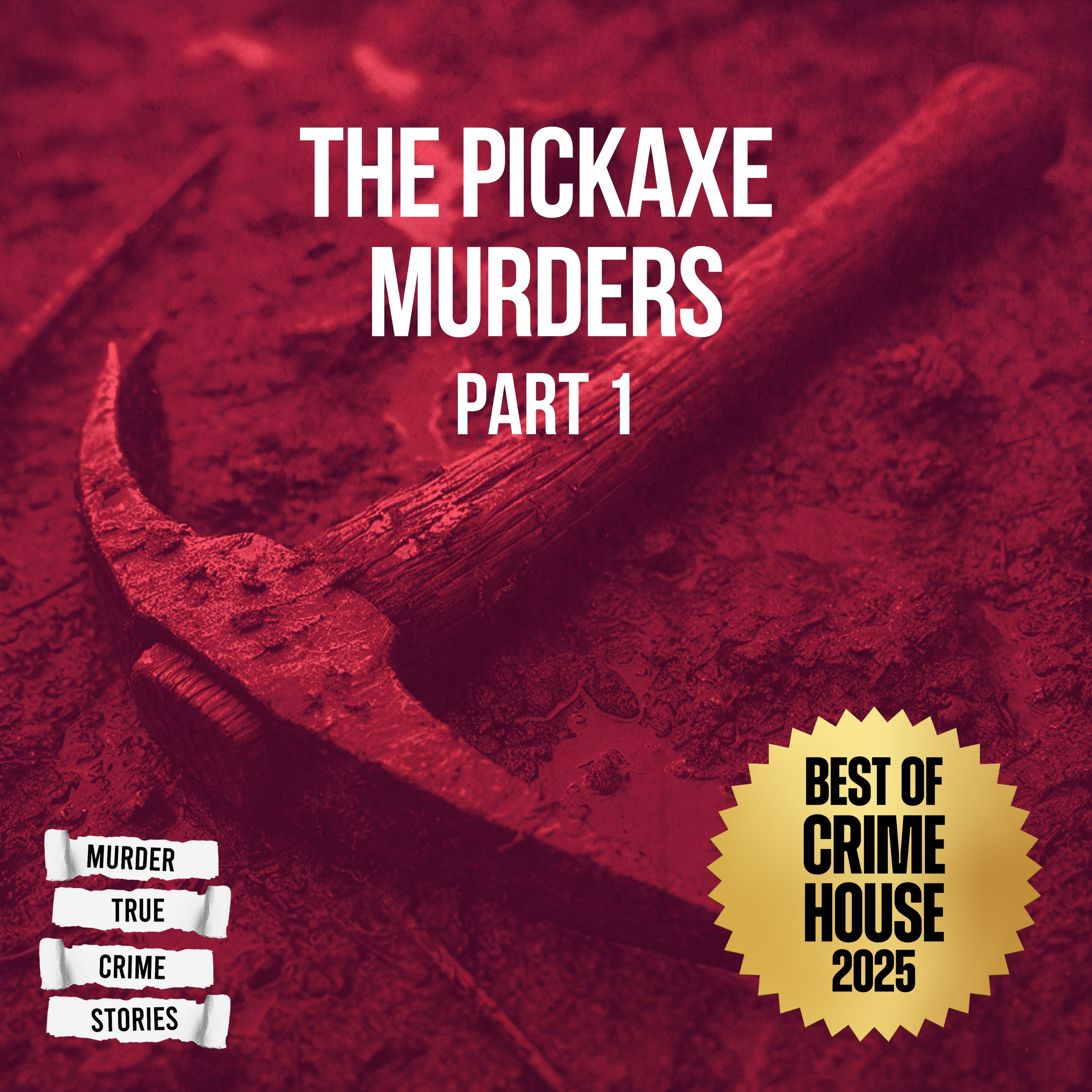 BEST OF 2025: The Pickaxe Murders 1
