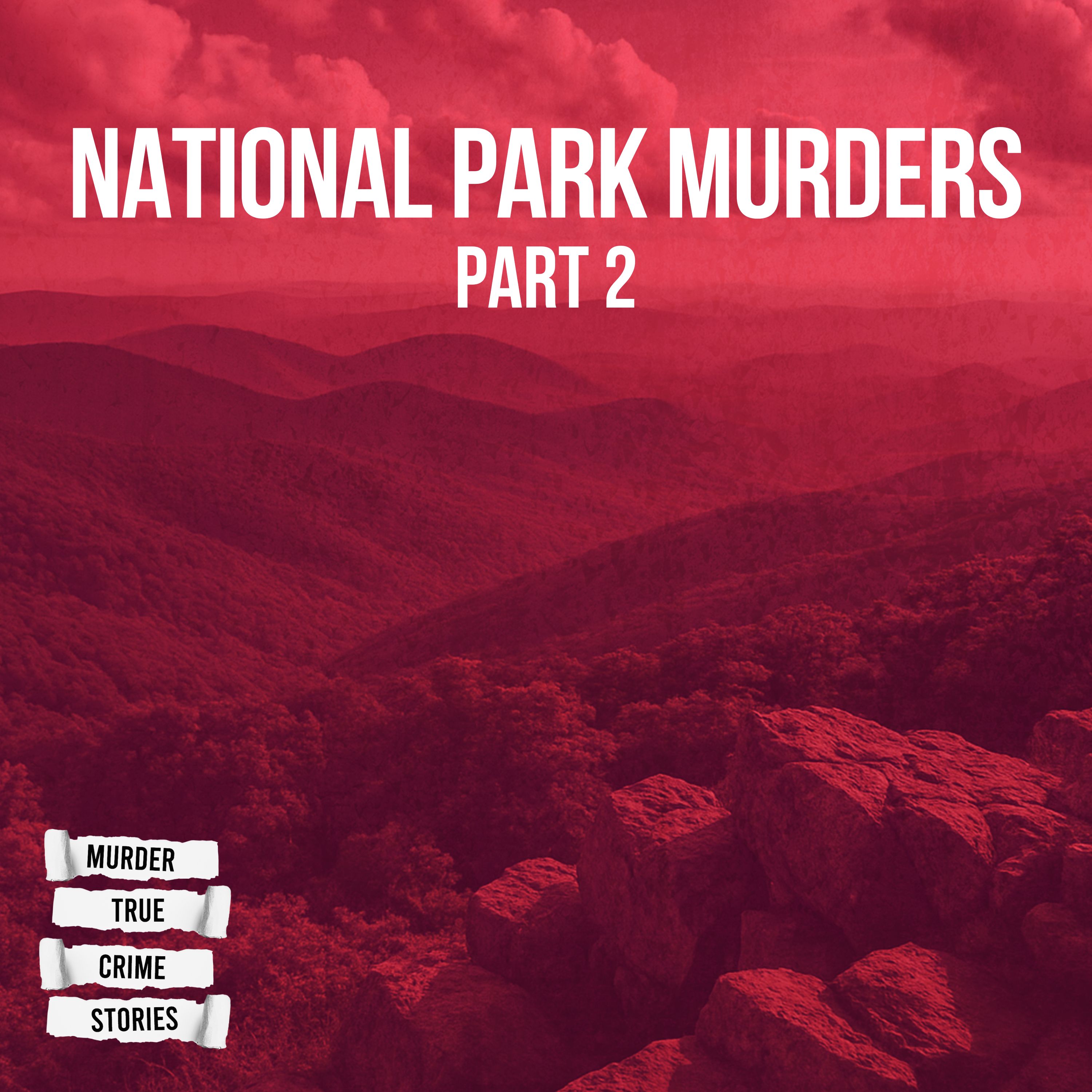 SOLVED: National Park Murders 2