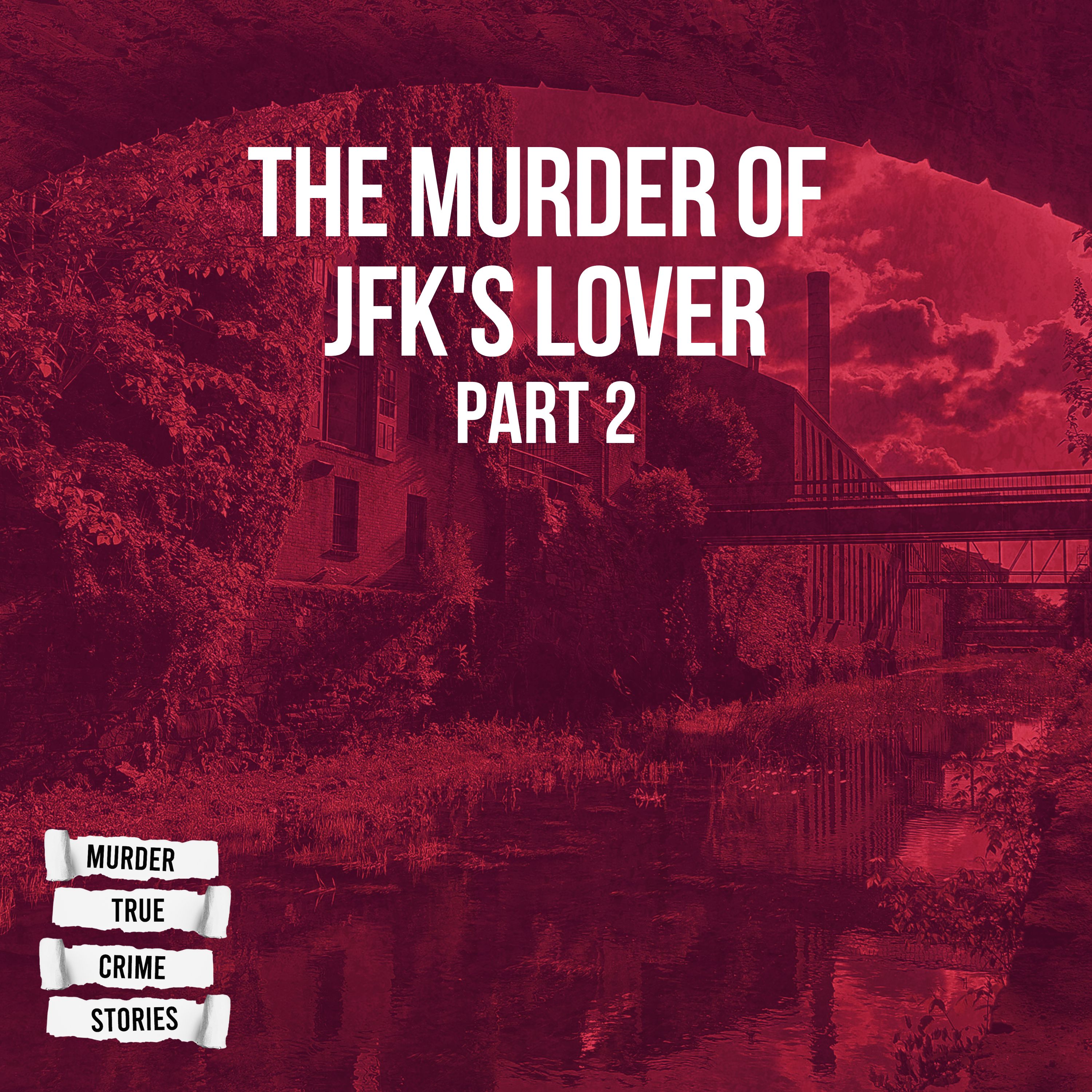 UNSOLVED: The Murder of JFK's Lover 2