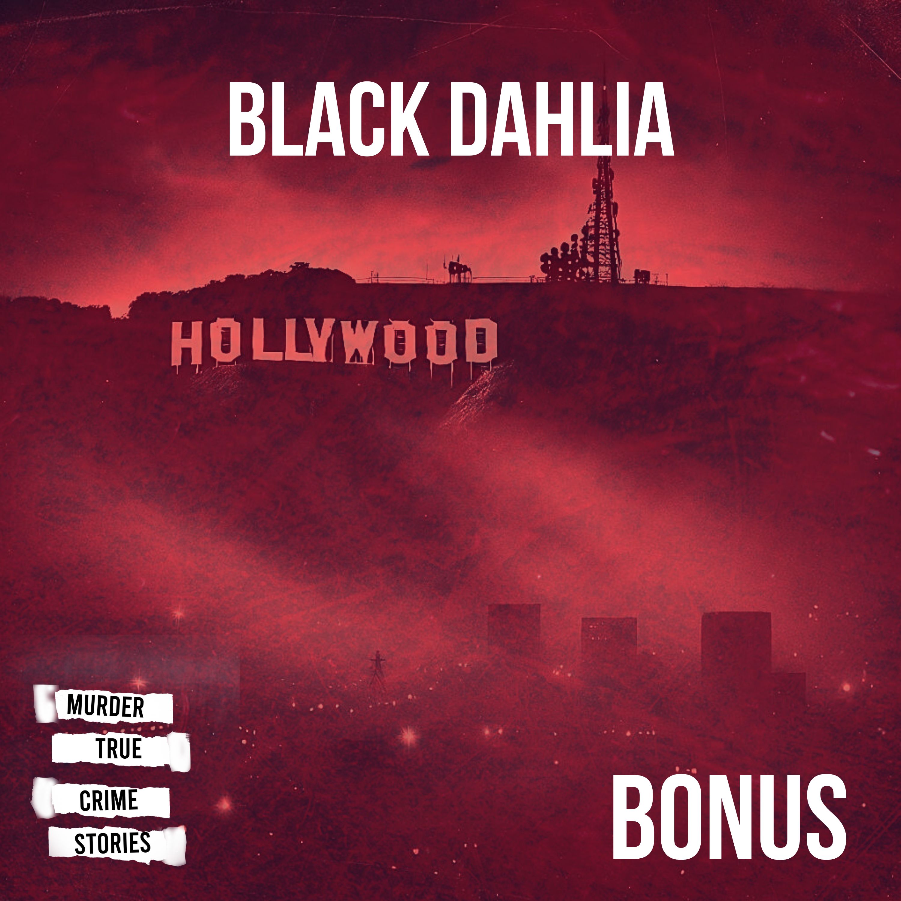 BONUS: Interview with Great-Granddaughters of Black Dahlia Prime Suspect