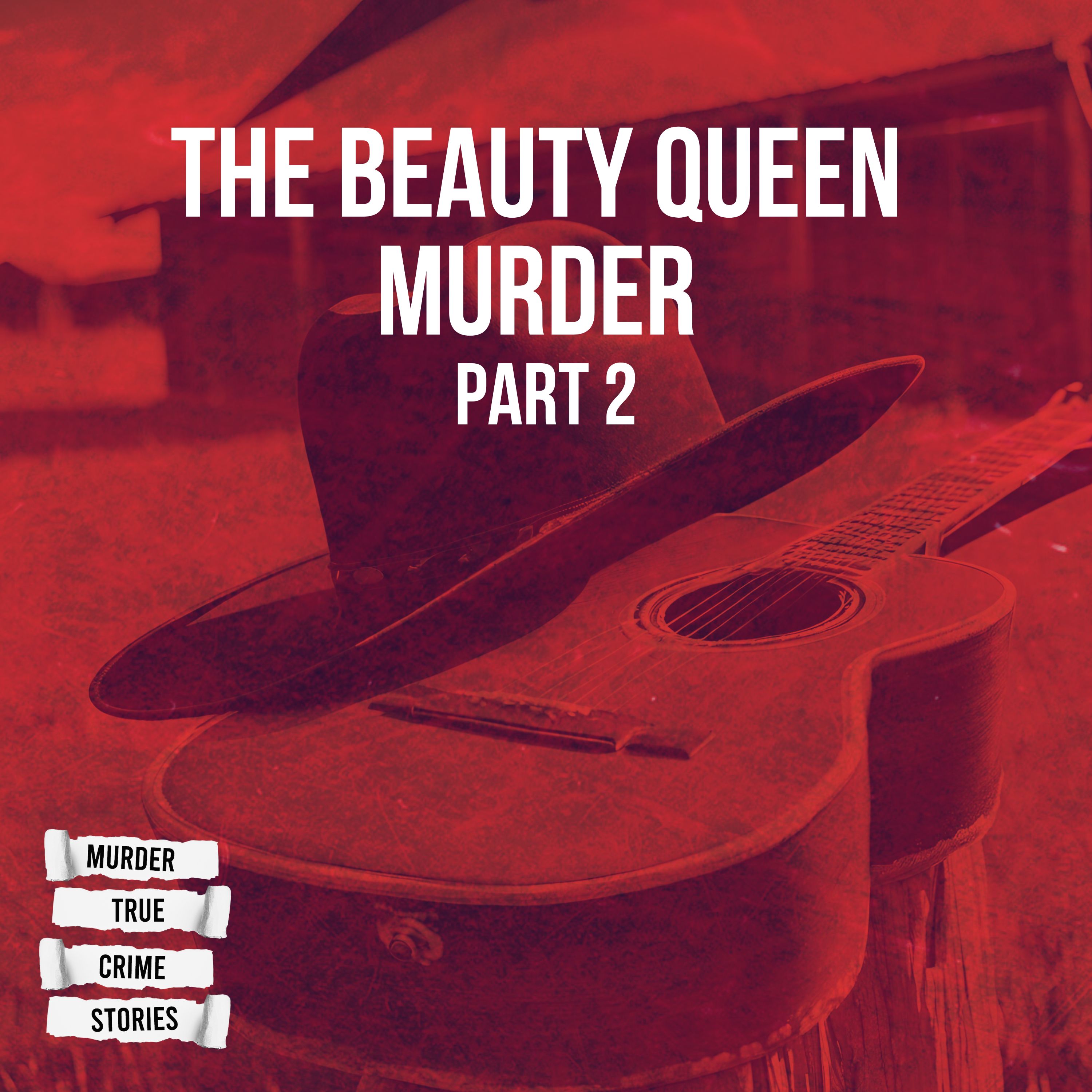 UNSOLVED: The Beauty Queen Murder 2