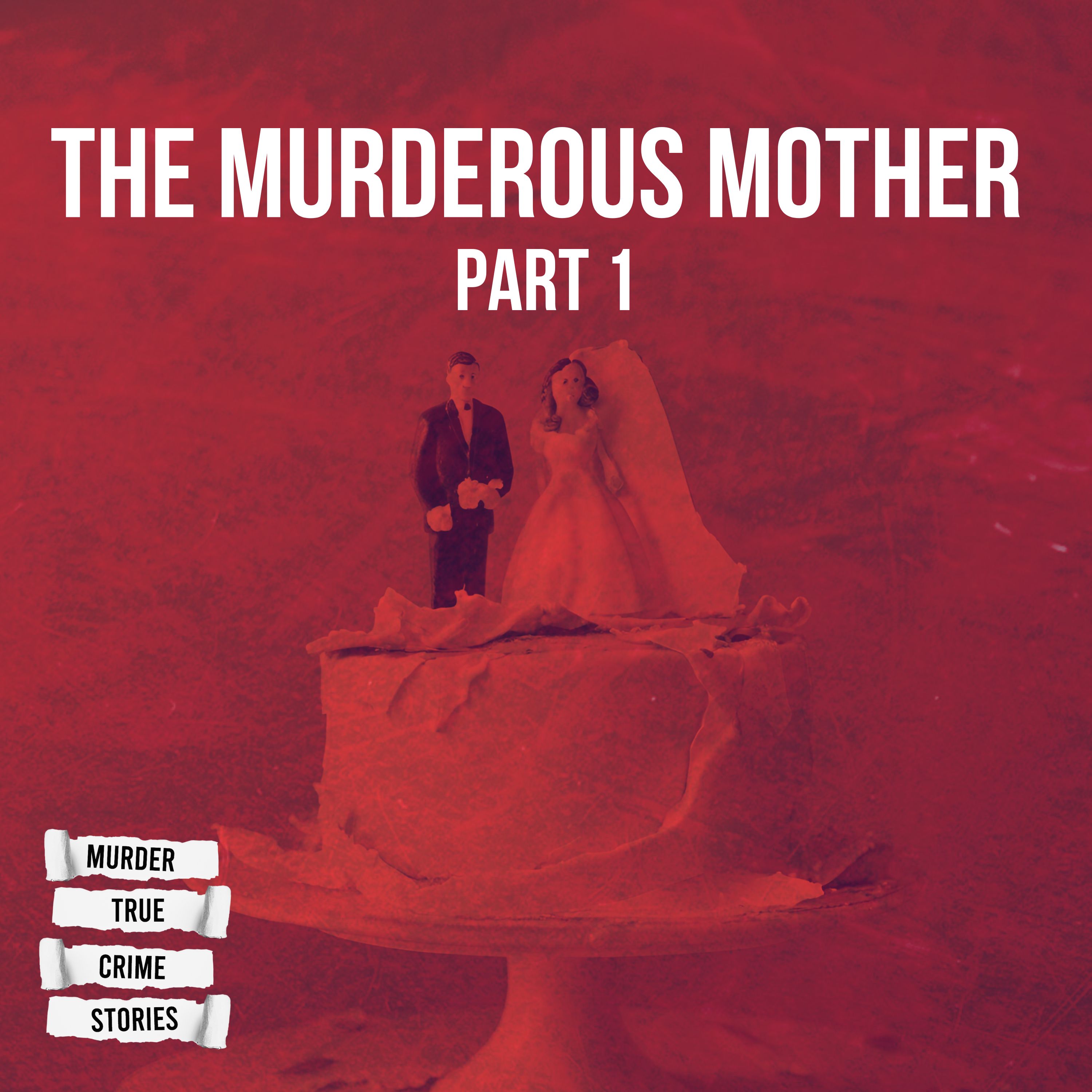 SOLVED: The Murderous Mother 1