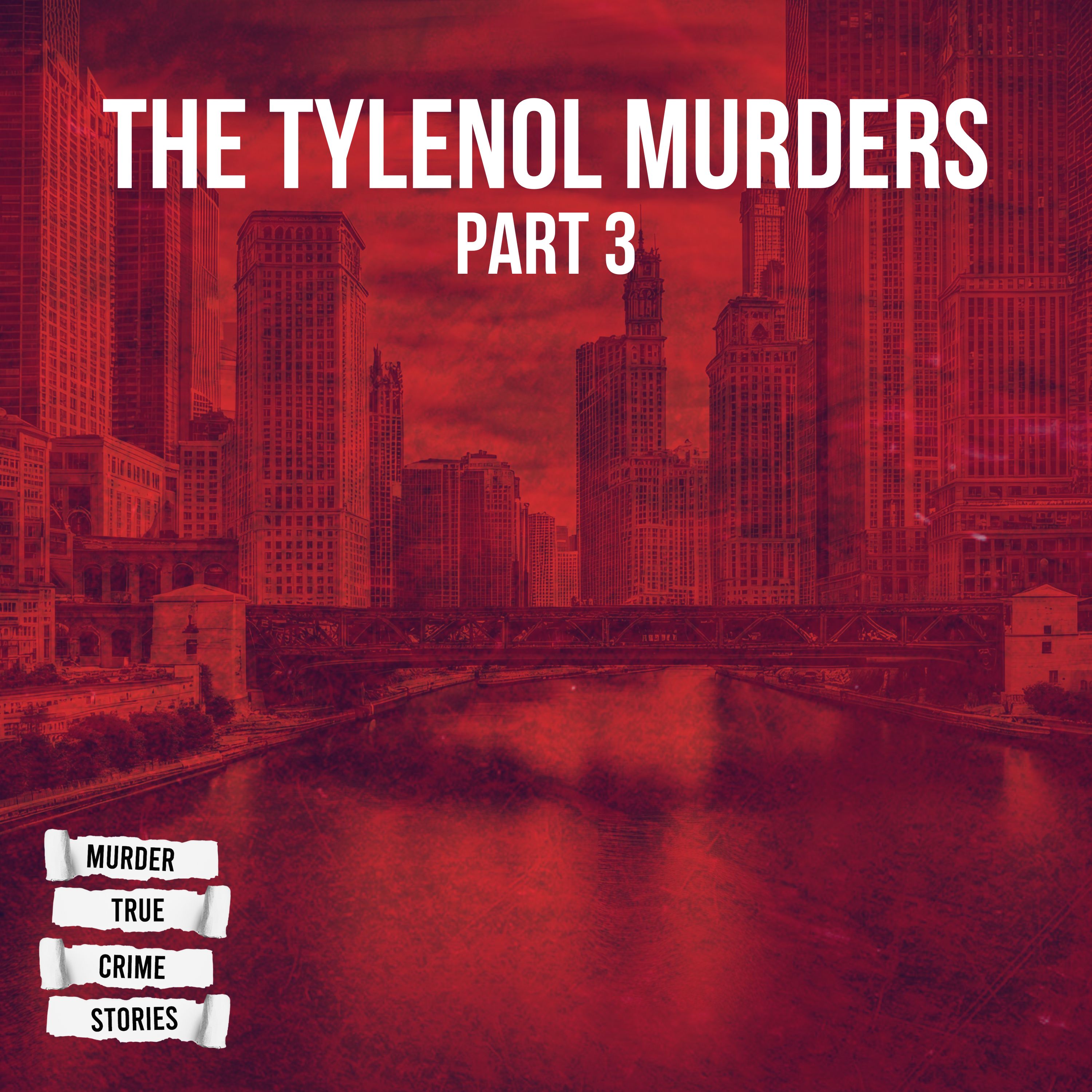 UNSOLVED: The Tylenol Murders, Pt. 3