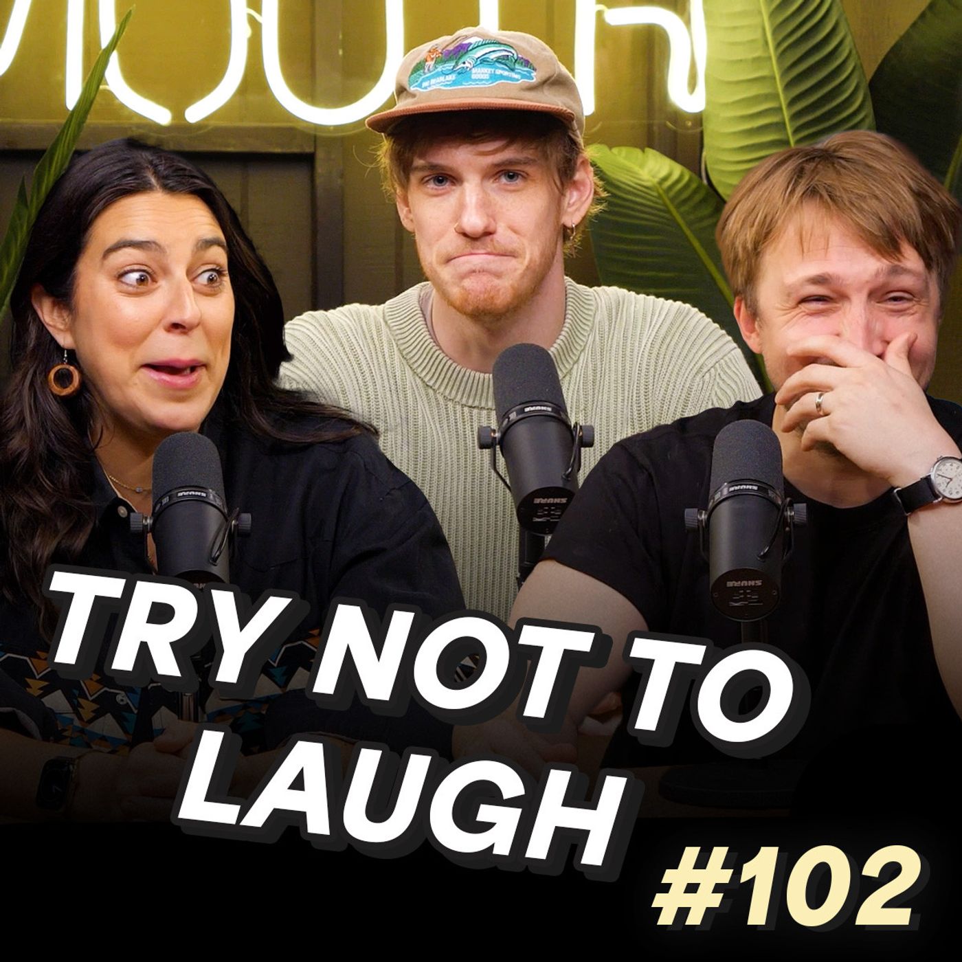 #102 - Try Not To Laugh: The Podcast w/ Trevor Evarts